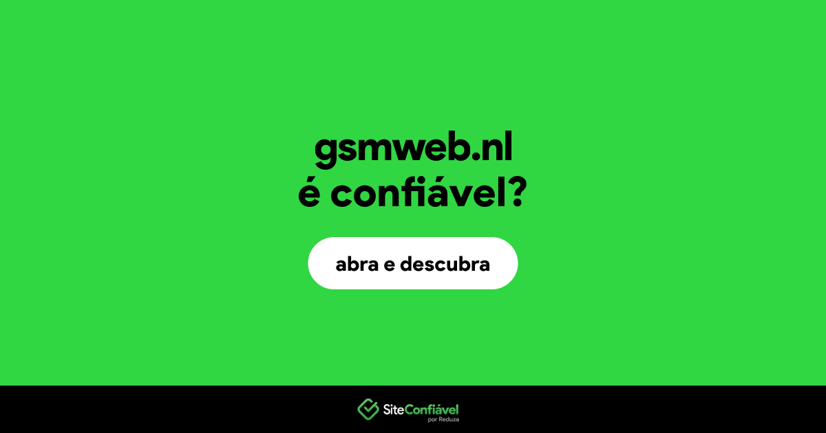O site gsmweb.nl é confiável?