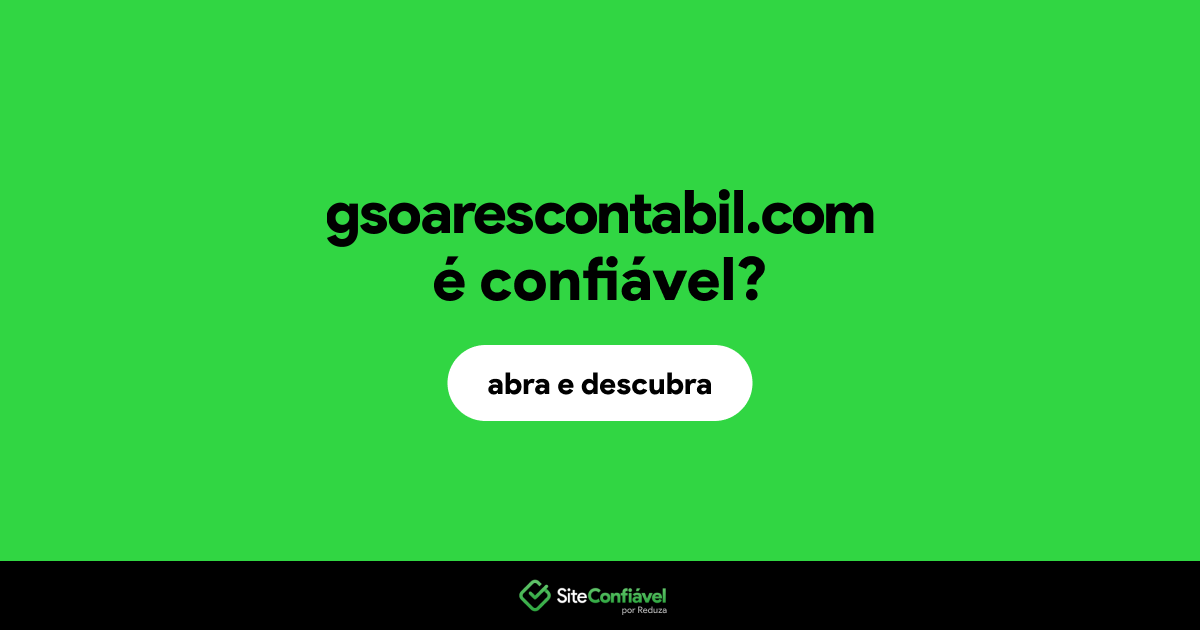 O site gsoarescontabil.com é confiável?
