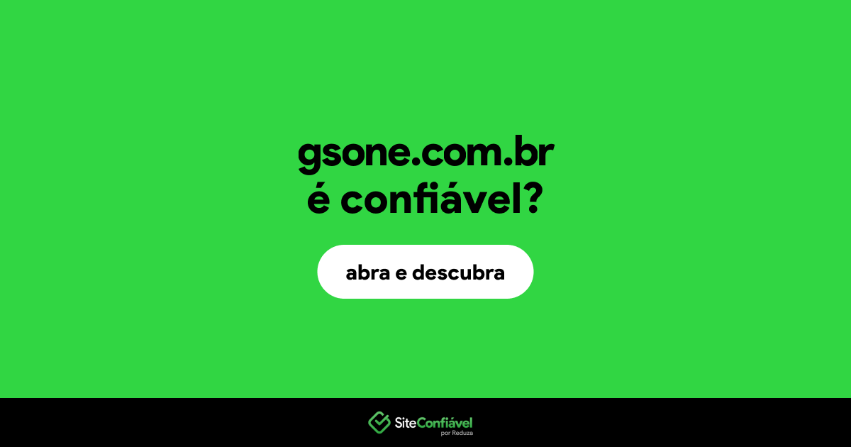 O site gsone.com.br é confiável?