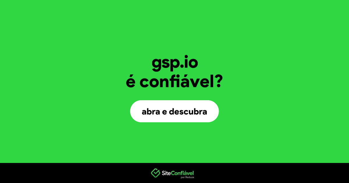 O site gsp.io é confiável?