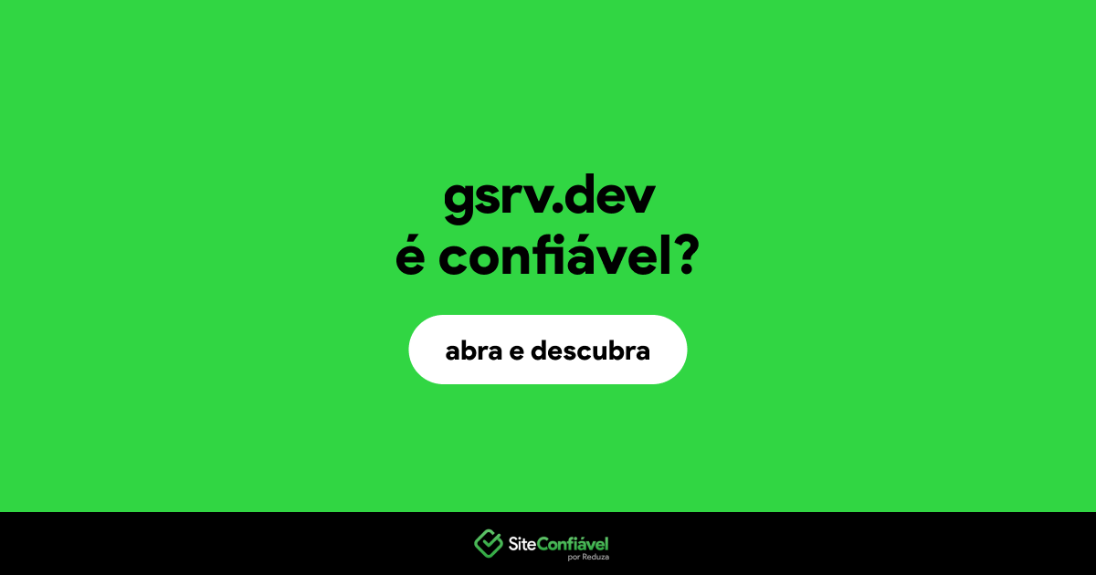 O site gsrv.dev é confiável?