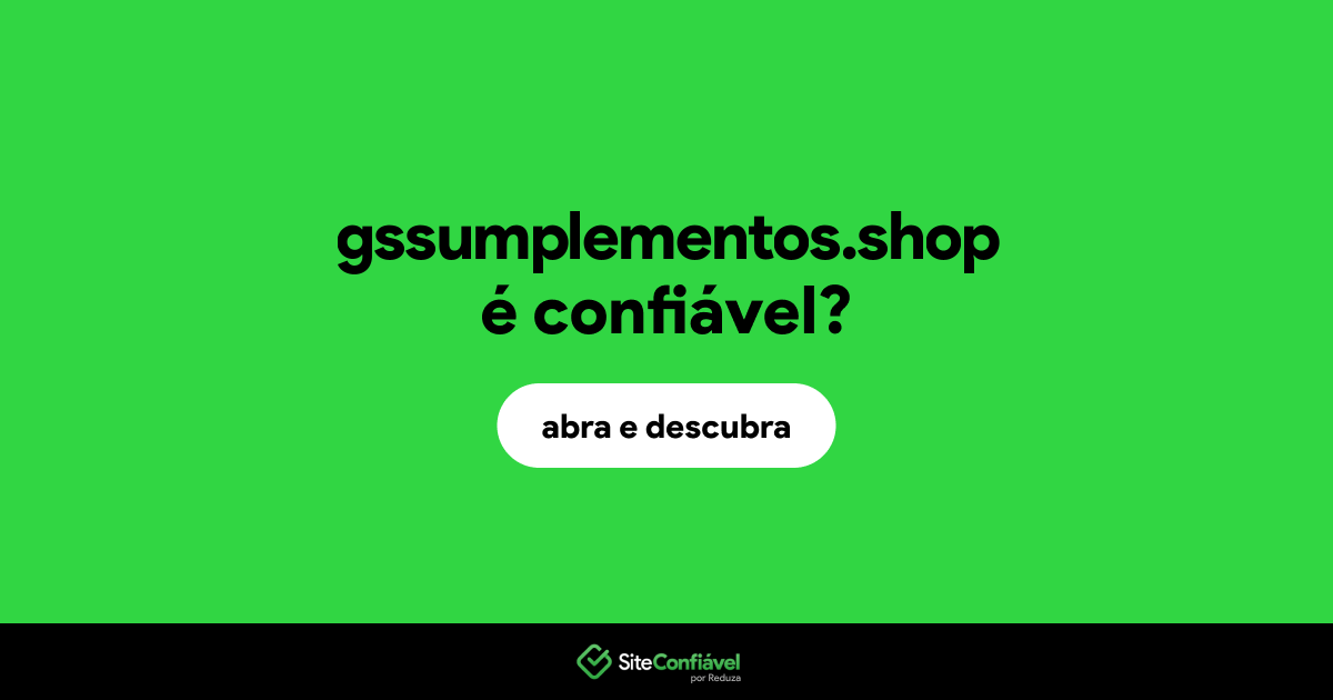 O site gssumplementos.shop é confiável?