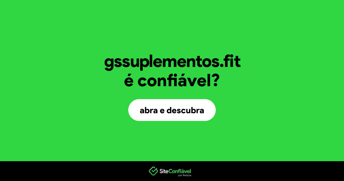 O site gssuplementos.fit é confiável?