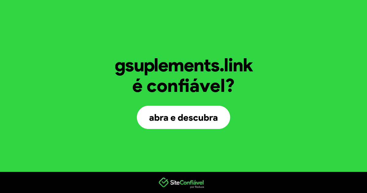 O site gsuplements.link é confiável?