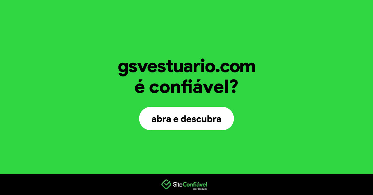 O site gsvestuario.com é confiável?
