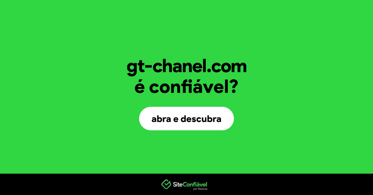 O site gt-chanel.com é confiável?