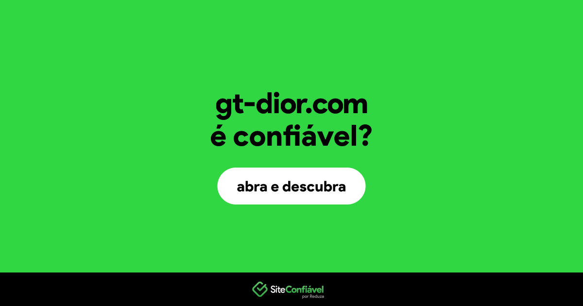 O site gt-dior.com é confiável?