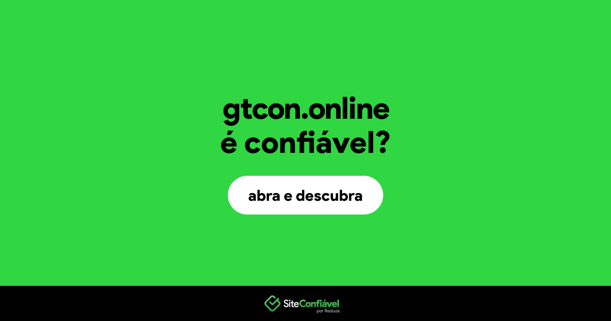 O site gtcon.online é confiável?