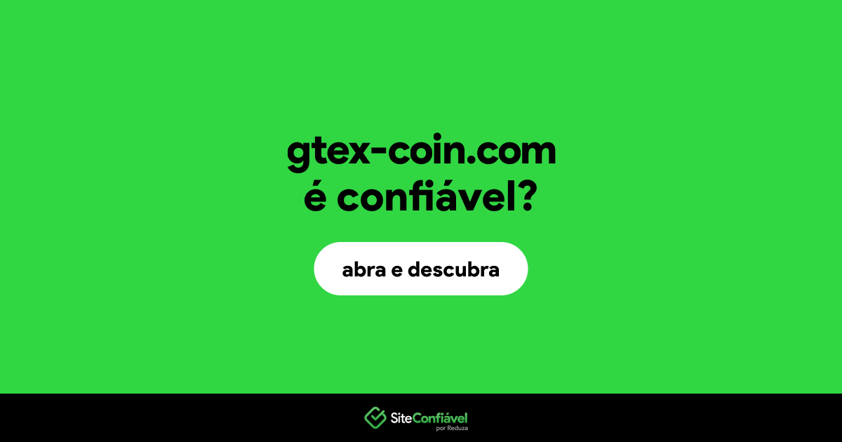 O site gtex-coin.com é confiável?