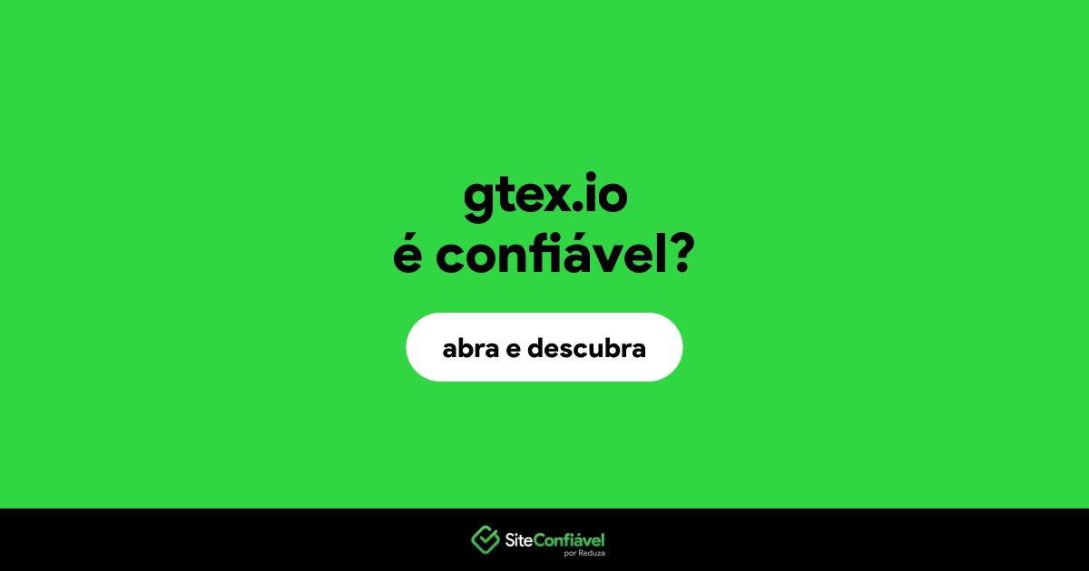 O site gtex.io é confiável?