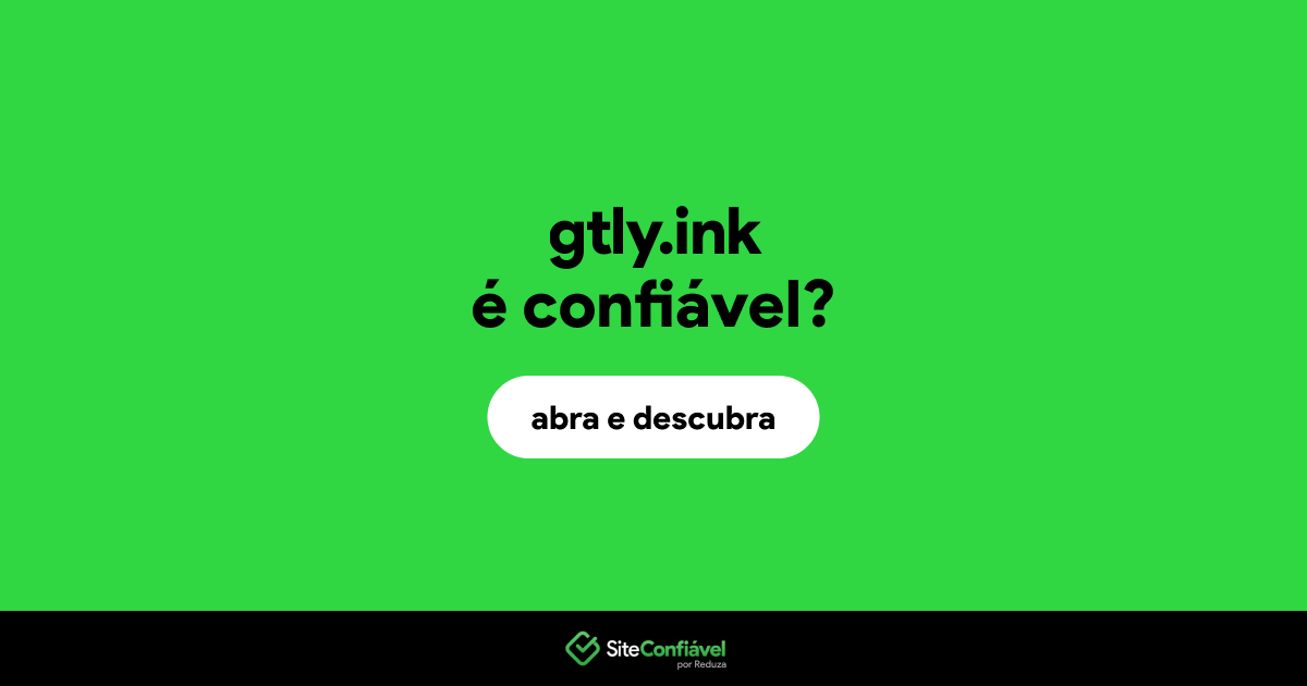 O site gtly.ink é confiável?