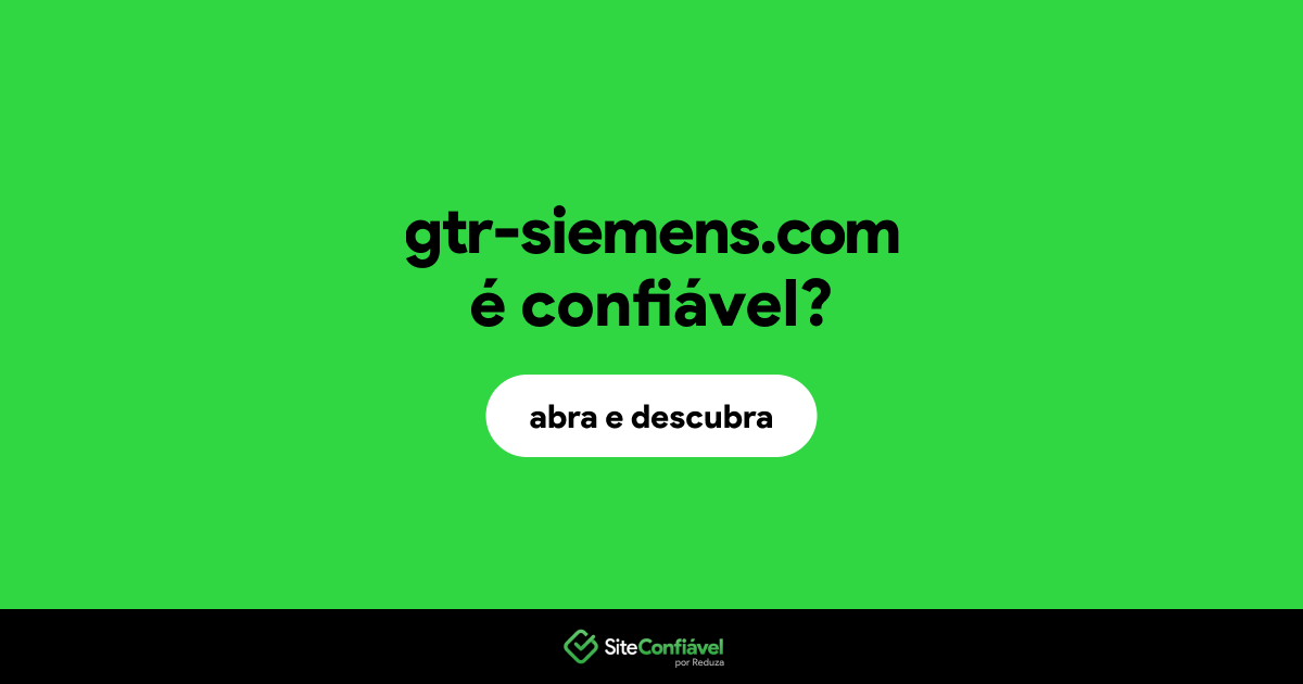 O site gtr-siemens.com é confiável?