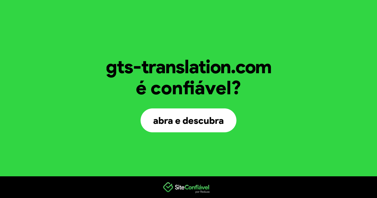 O site gts-translation.com é confiável?