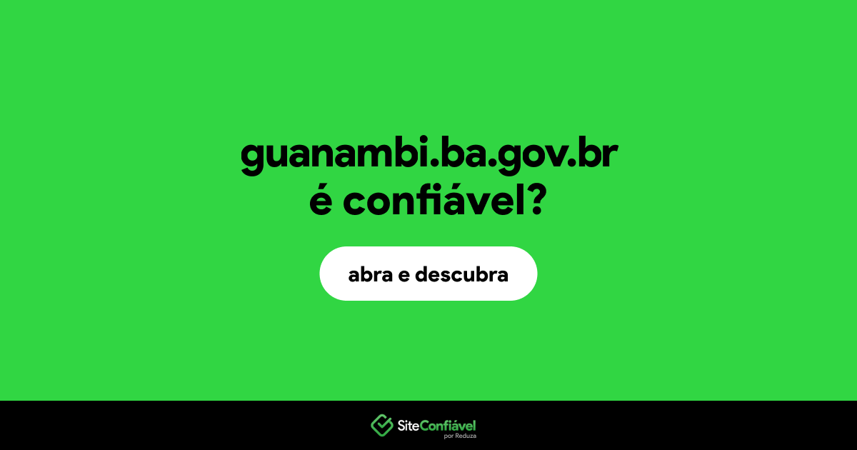 O site guanambi.ba.gov.br é confiável?