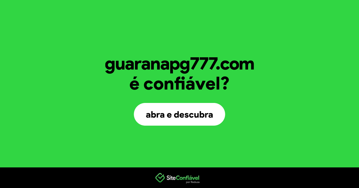 O site guaranapg777.com é confiável?