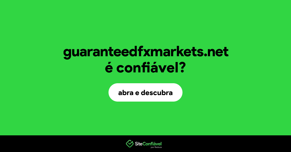 O site guaranteedfxmarkets.net é confiável?