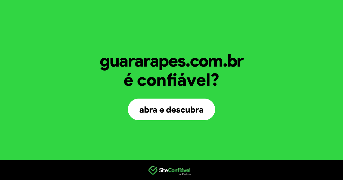 O site guararapes.com.br é confiável?