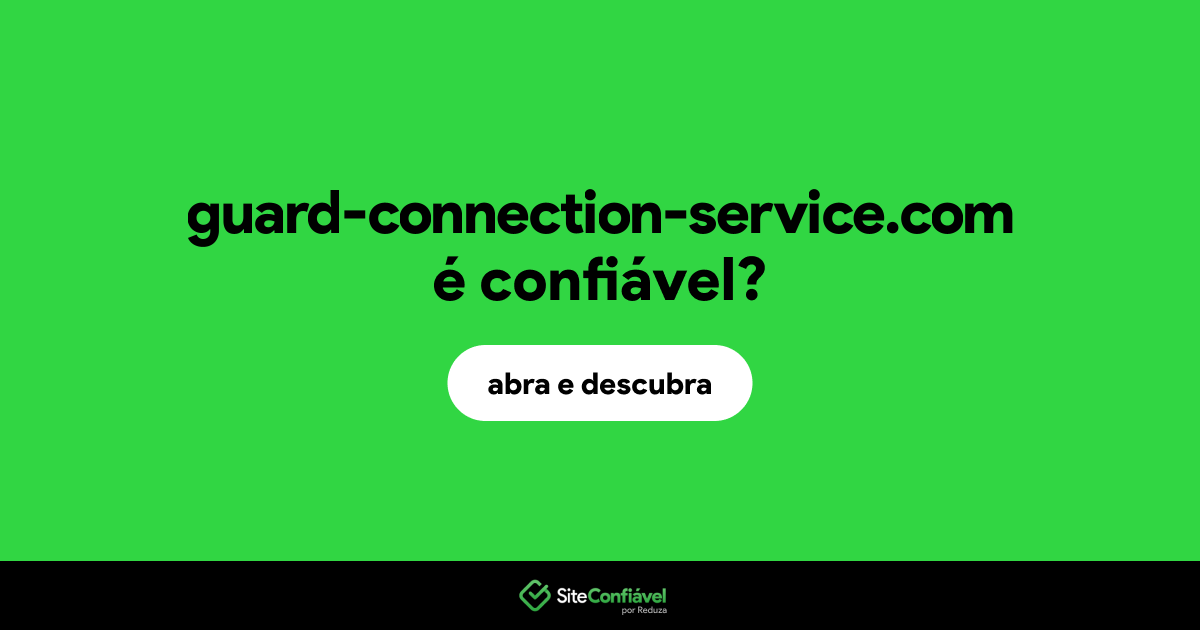 O site guard-connection-service.com é confiável?