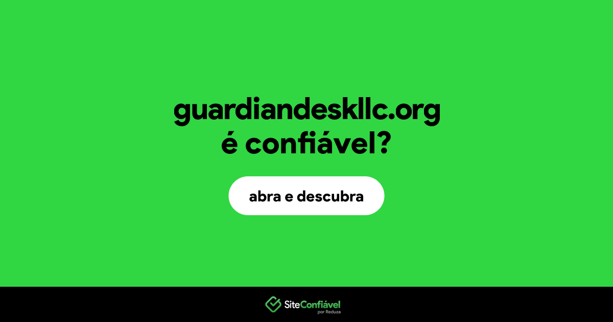 O site guardiandeskllc.org é confiável?