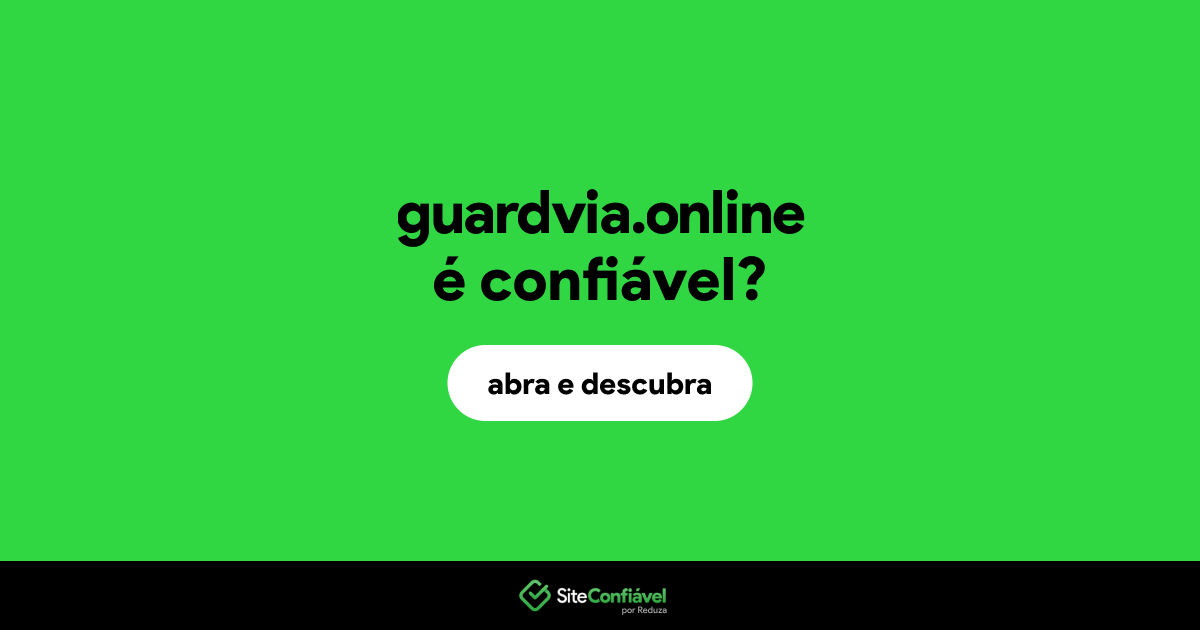O site guardvia.online é confiável?