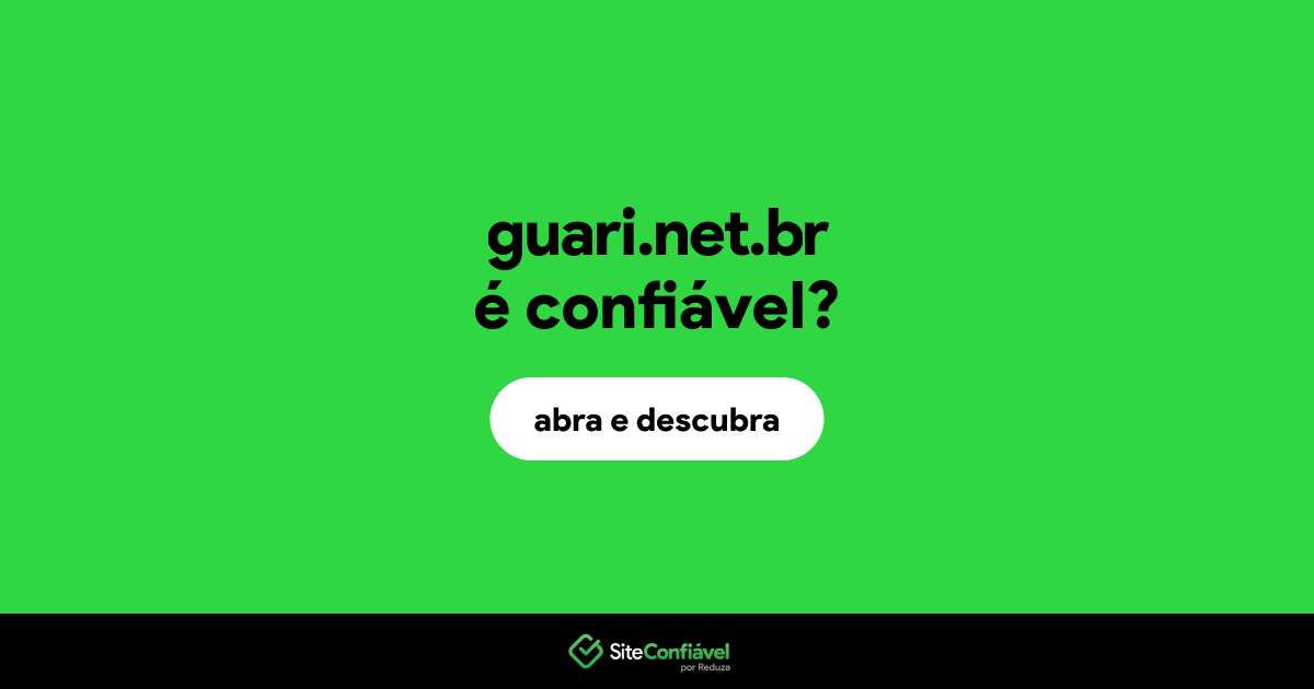 O site guari.net.br é confiável?