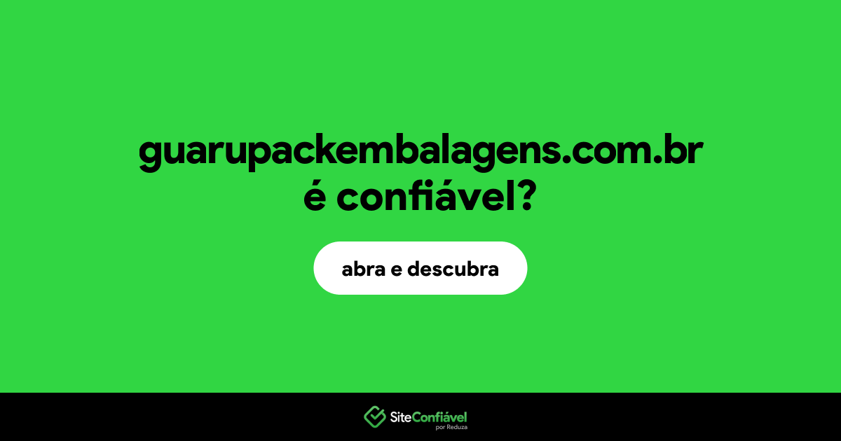 O site guarupackembalagens.com.br é confiável?
