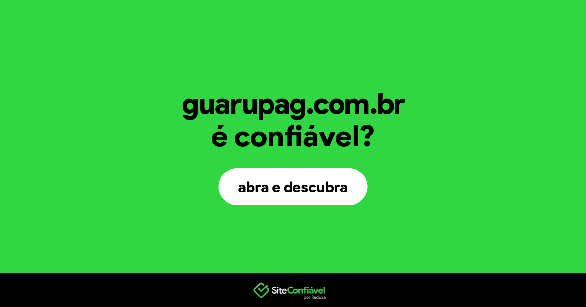 O site guarupag.com.br é confiável?