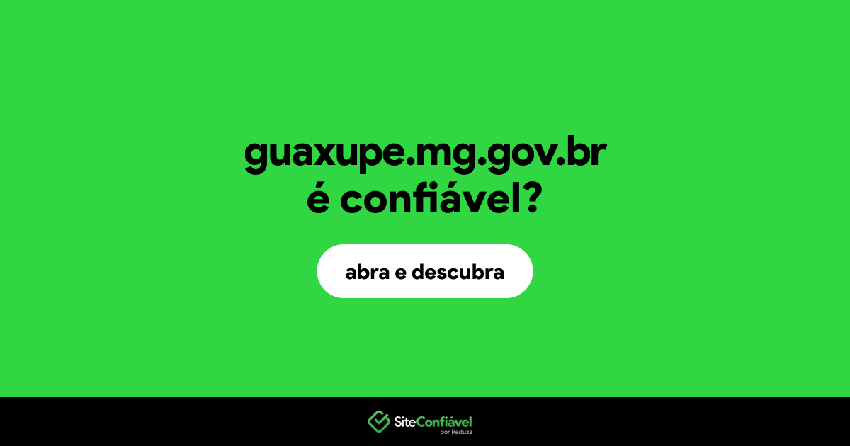 O site guaxupe.mg.gov.br é confiável?