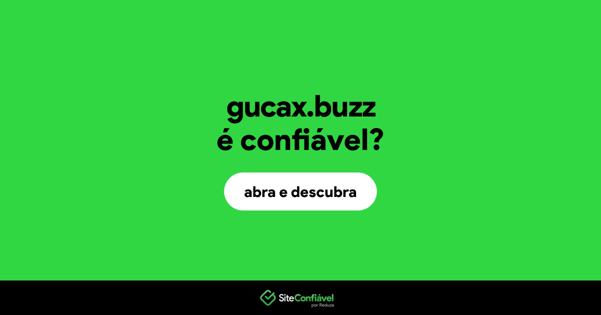 O site gucax.buzz é confiável?