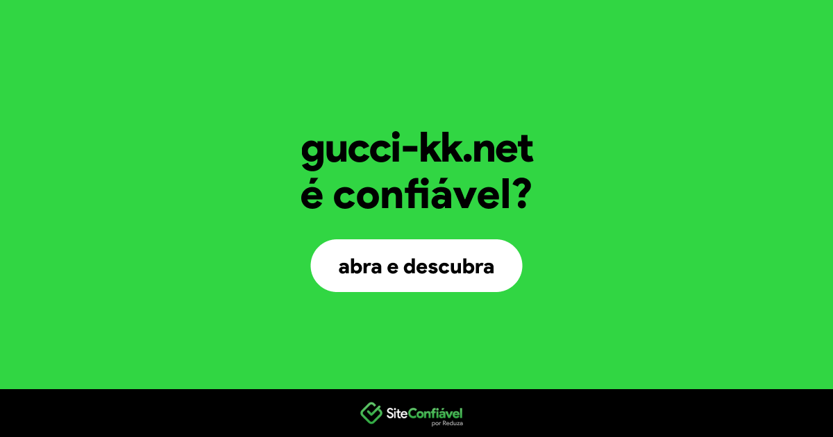 O site gucci-kk.net é confiável?