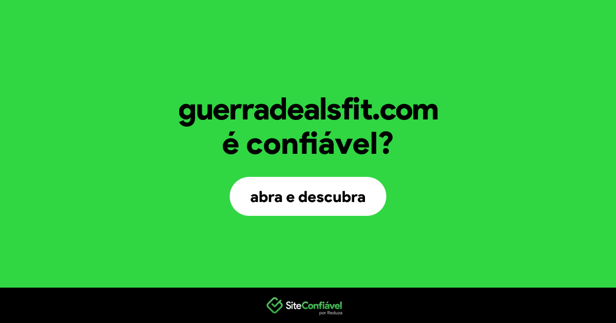 O site guerradealsfit.com é confiável?
