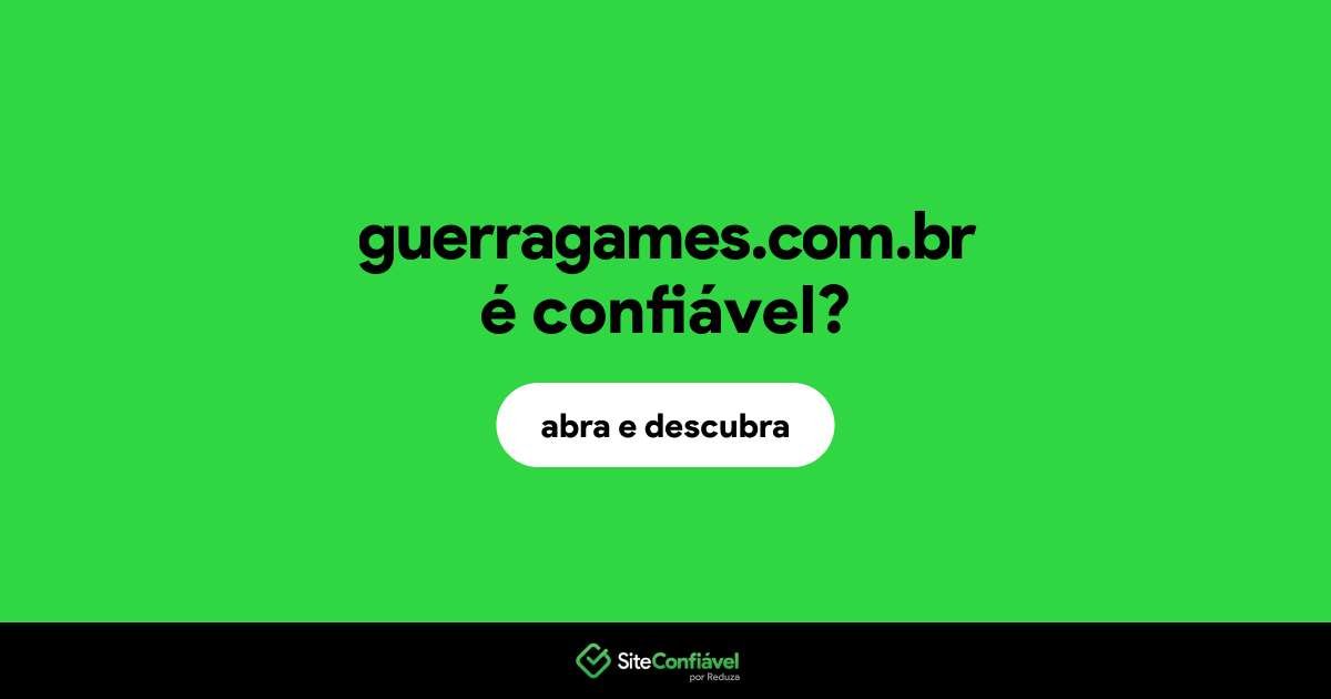 O site guerragames.com.br é confiável?