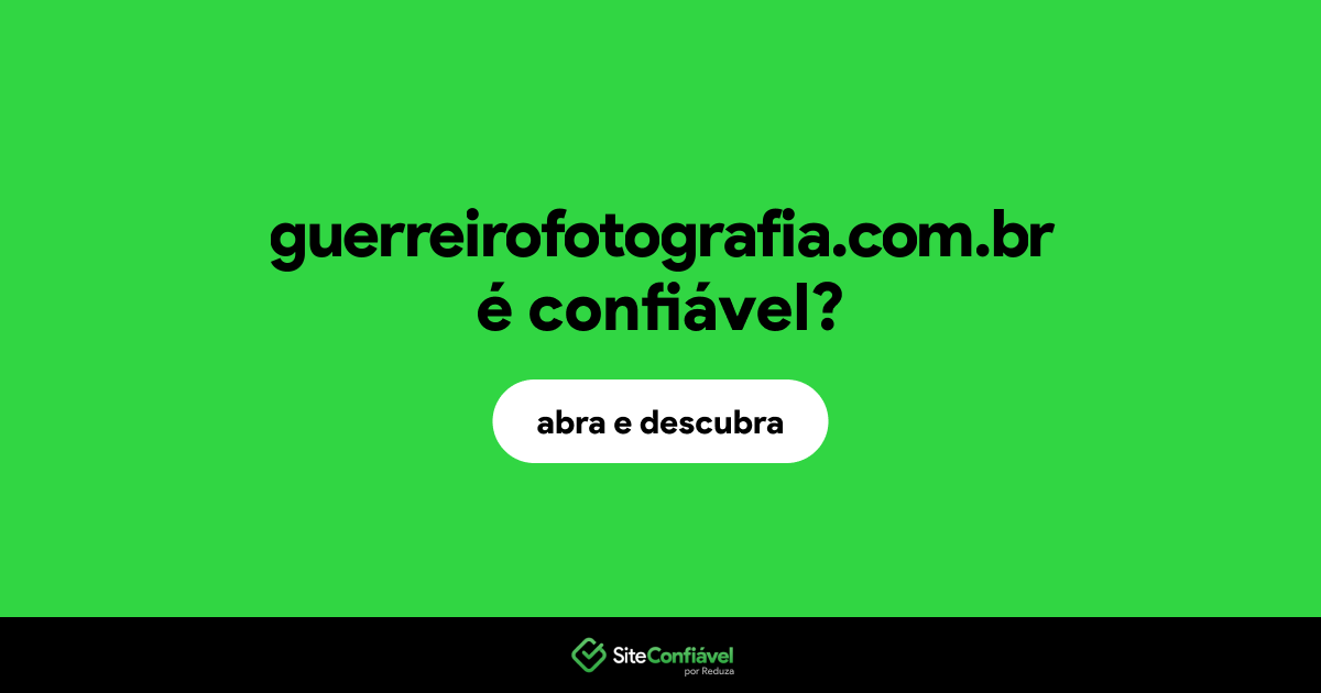 O site guerreirofotografia.com.br é confiável?