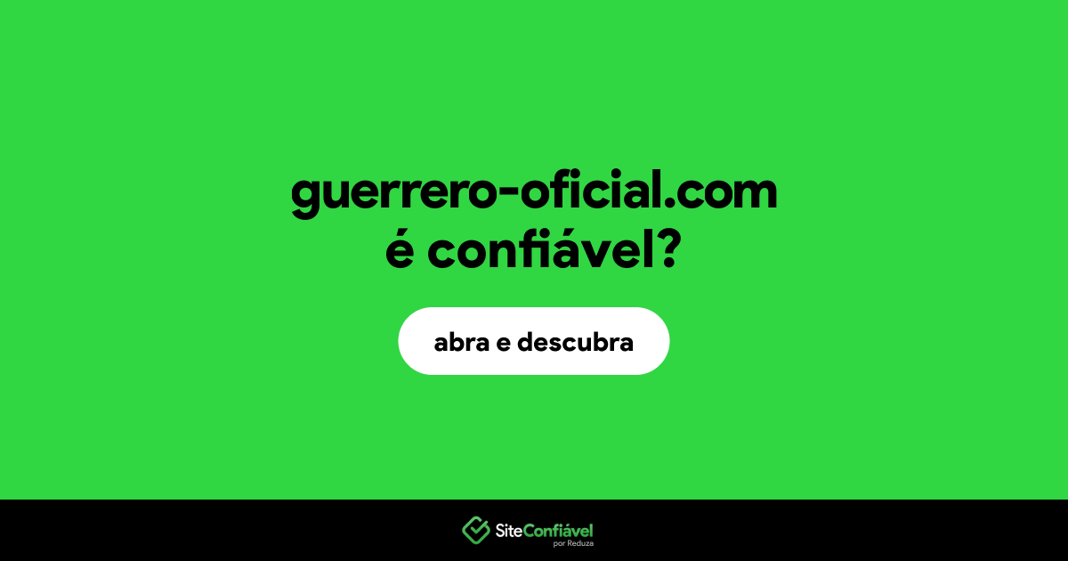 O site guerrero-oficial.com é confiável?