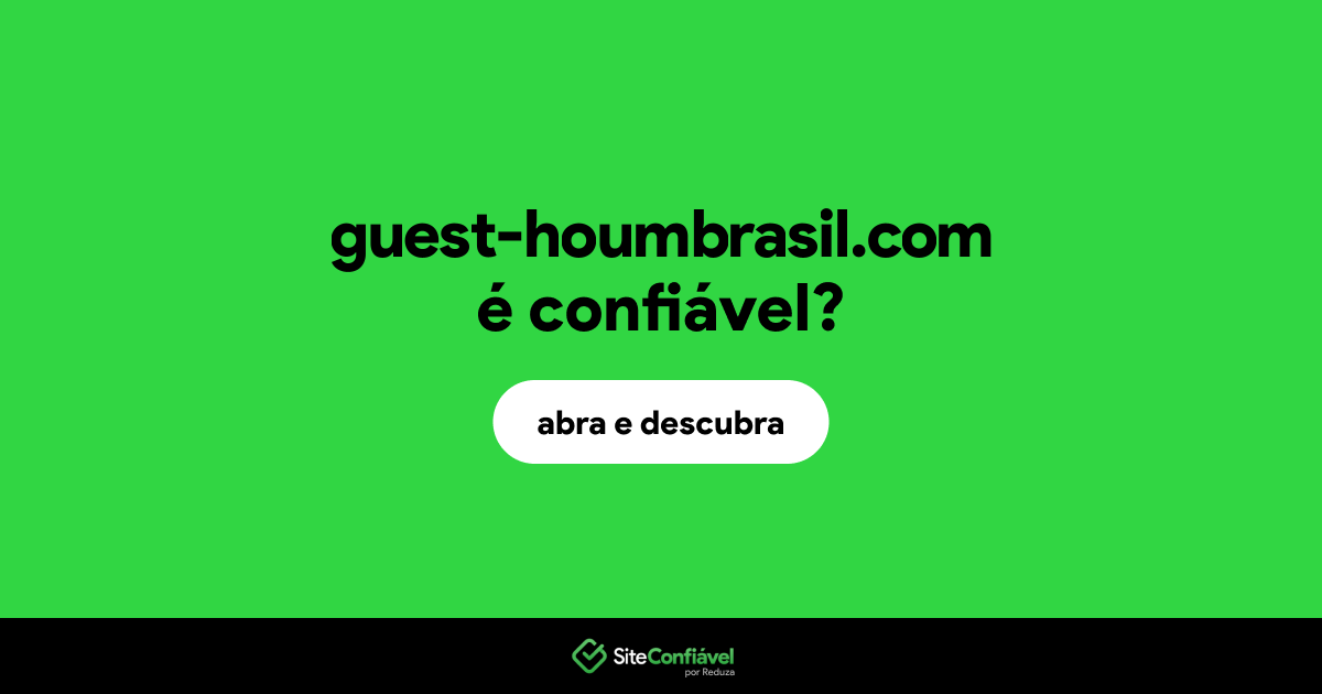 O site guest-houmbrasil.com é confiável?