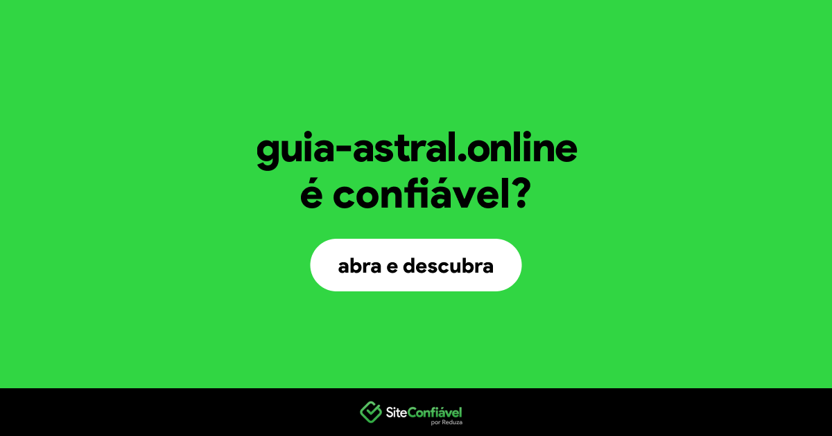 O site guia-astral.online é confiável?