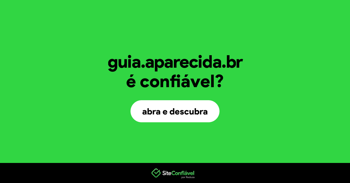 O site guia.aparecida.br é confiável?