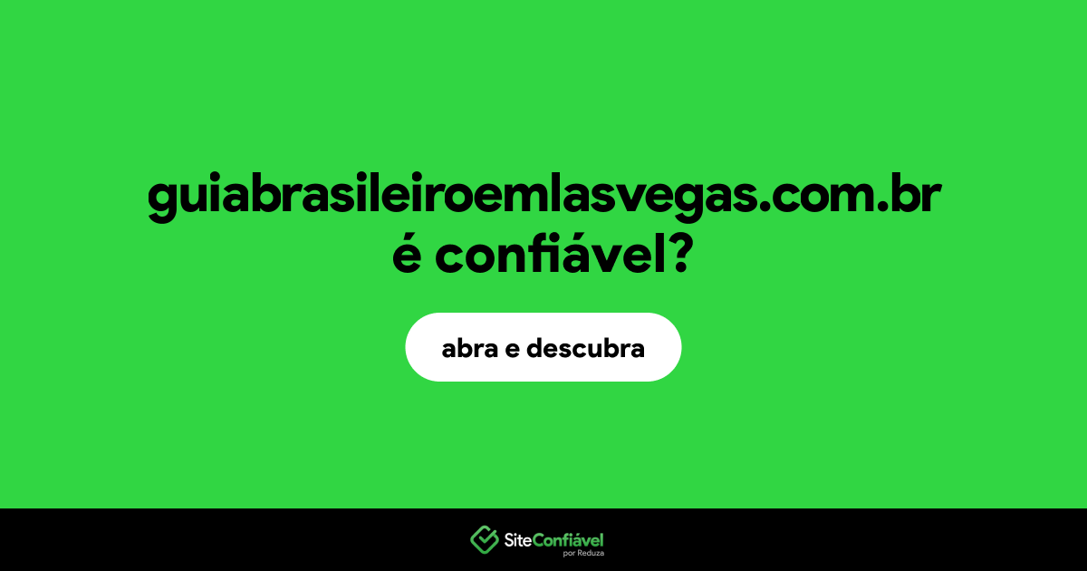 O site guiabrasileiroemlasvegas.com.br é confiável?