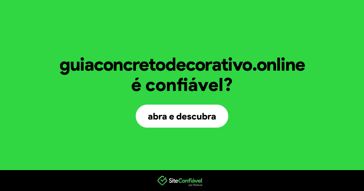 O site guiaconcretodecorativo.online é confiável?