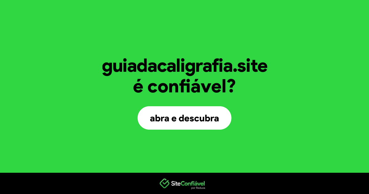 O site guiadacaligrafia.site é confiável?