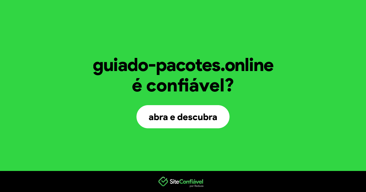 O site guiado-pacotes.online é confiável?