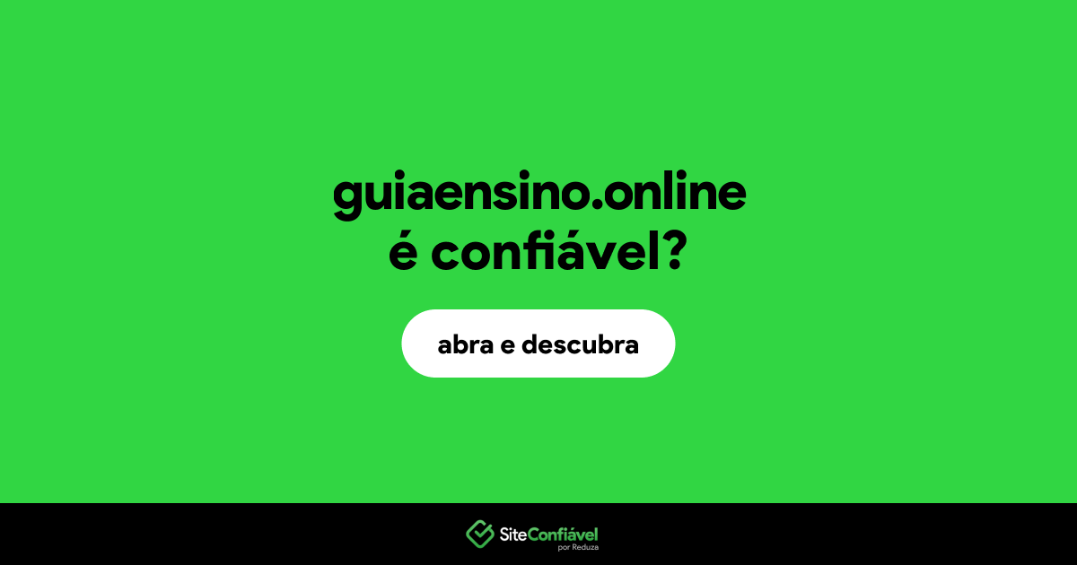 O site guiaensino.online é confiável?