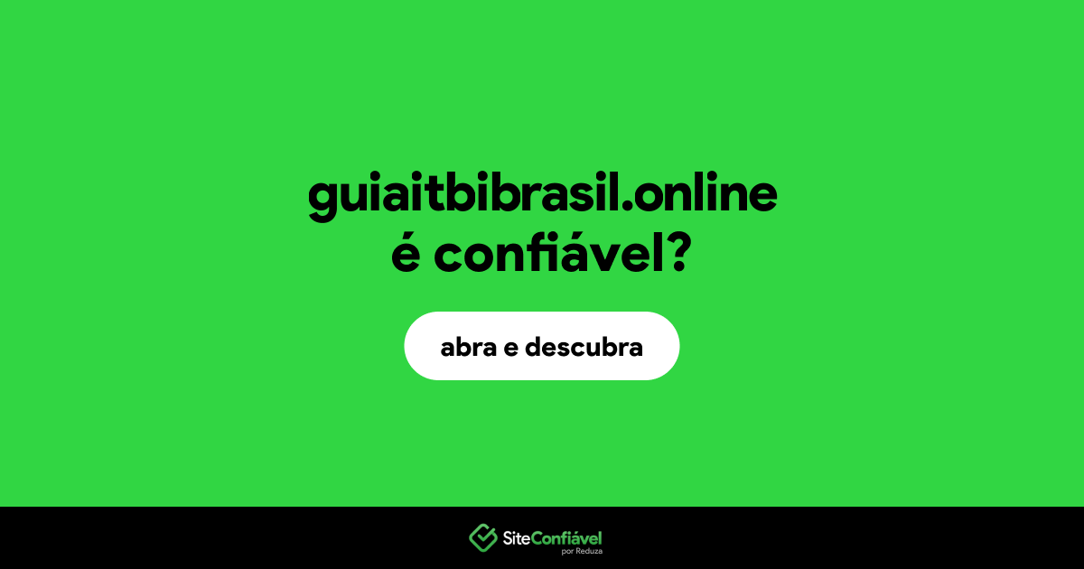 O site guiaitbibrasil.online é confiável?