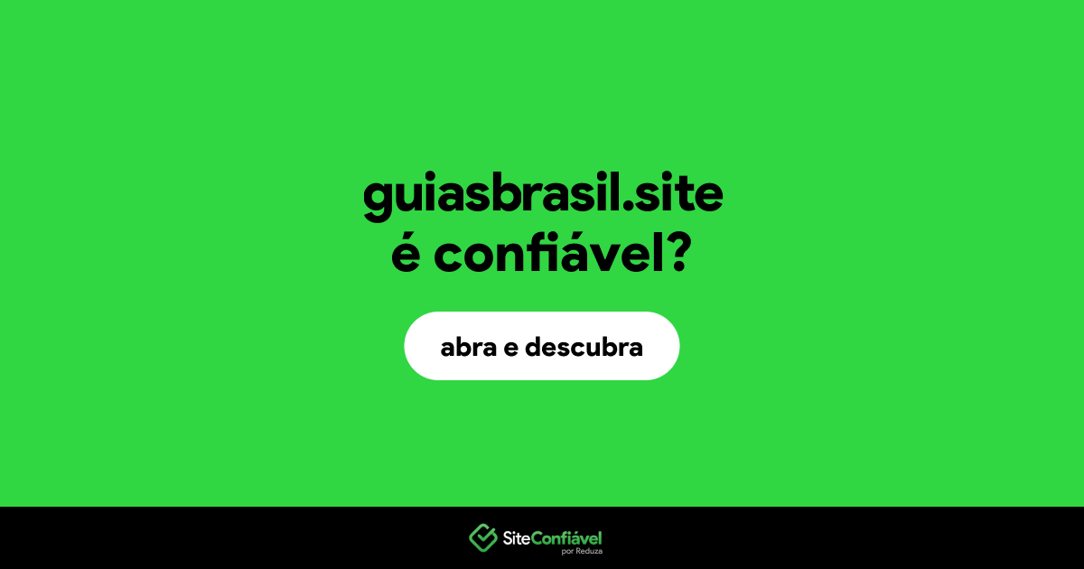 O site guiasbrasil.site é confiável?