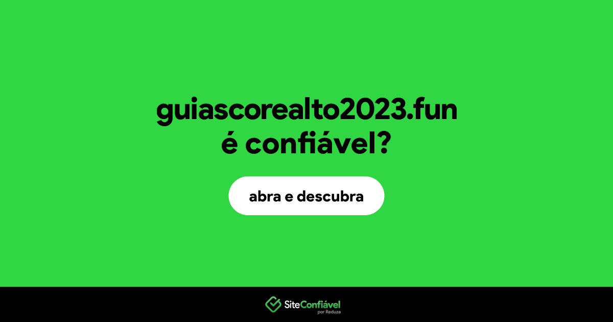 O site guiascorealto2023.fun é confiável?