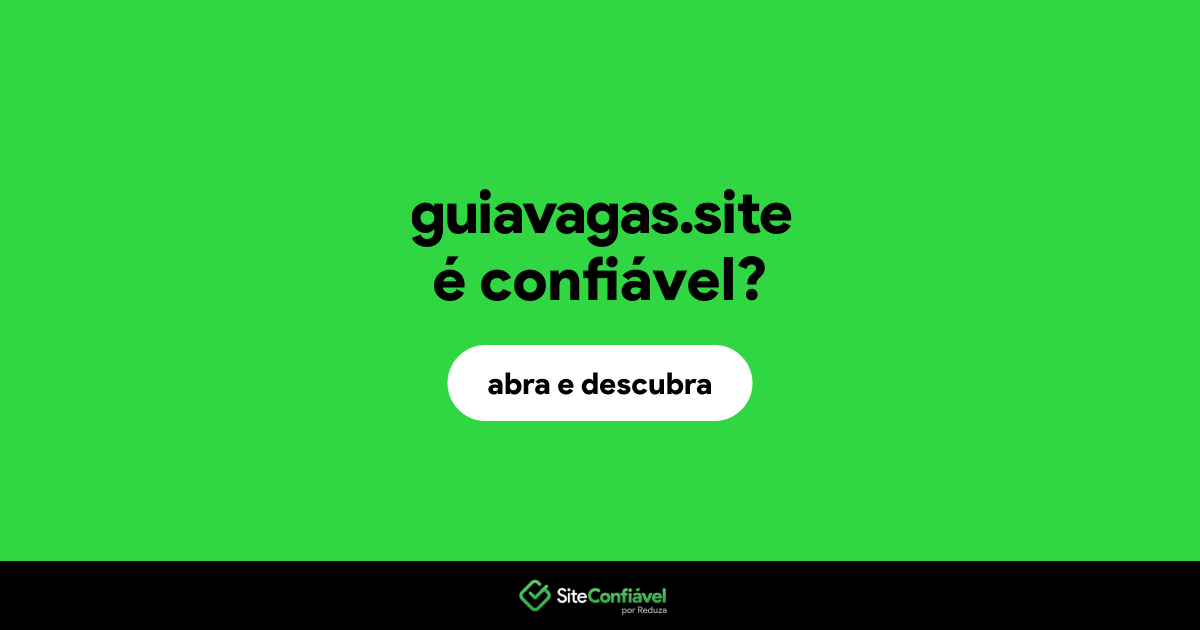 O site guiavagas.site é confiável?