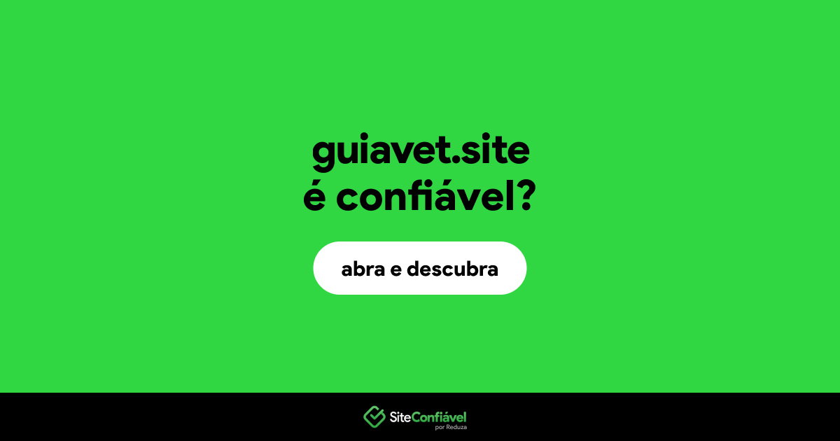 O site guiavet.site é confiável?