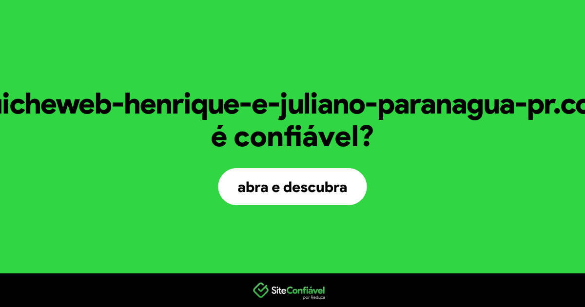 O site guicheweb-henrique-e-juliano-paranagua-pr.com é confiável?