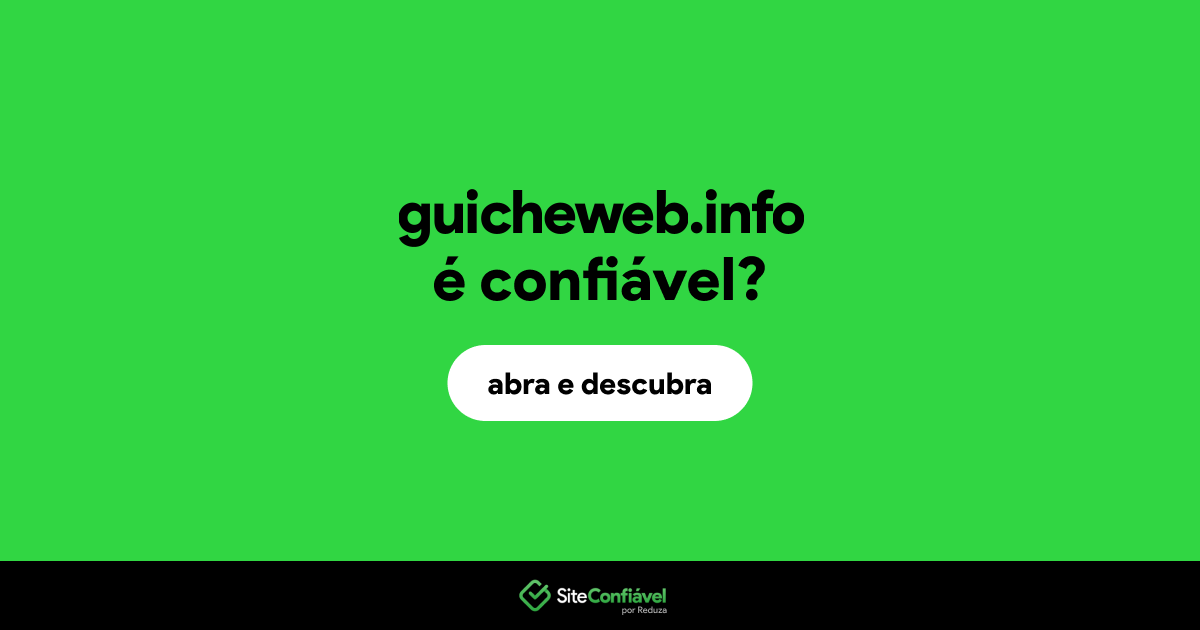 O site guicheweb.info é confiável?