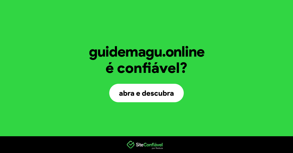 O site guidemagu.online é confiável?